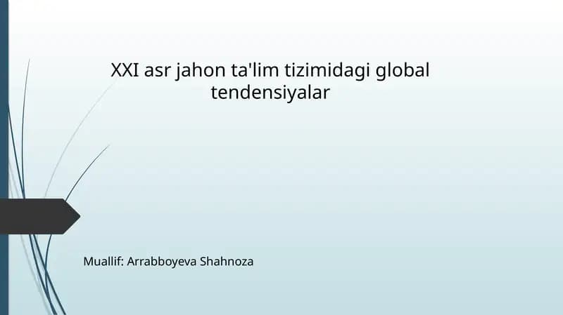 XXI asr jahon ta'lim tizimi