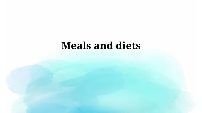 Meals and Diets