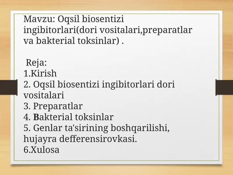Oqsil biosentizi ingibitorlari (dori vositalari,preparatlar va bakterial toksinlar)