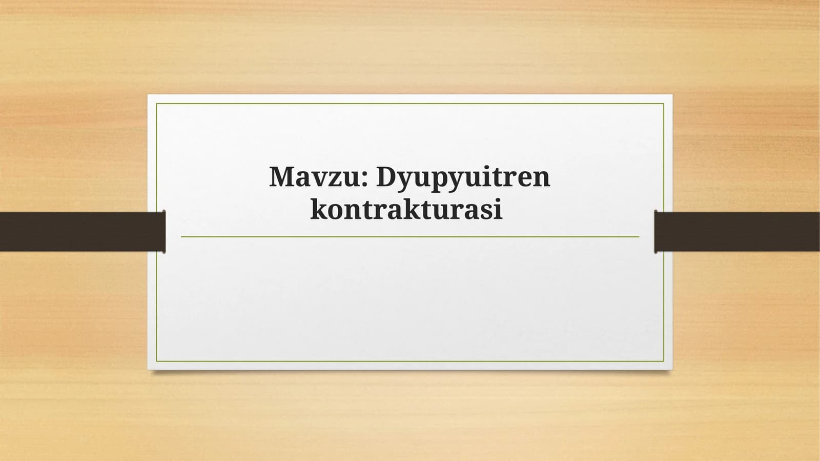 Dyupyuitren kontrakturasi