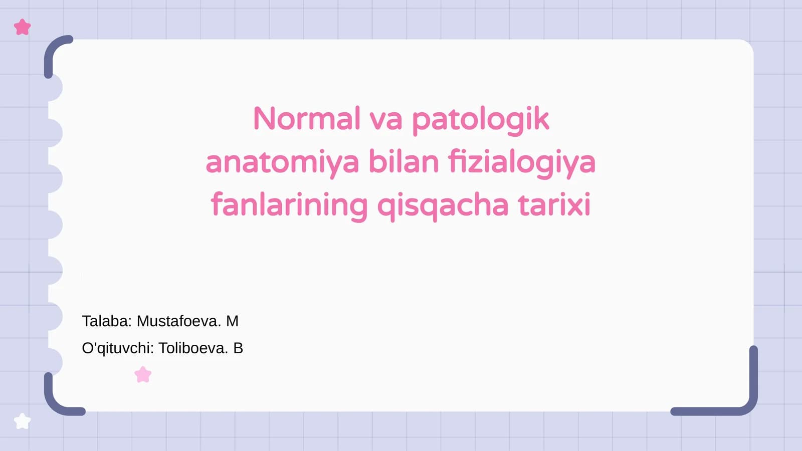 Normal va patologik anatomiya bilan fizialogiya fanlarining qisqacha tarixi