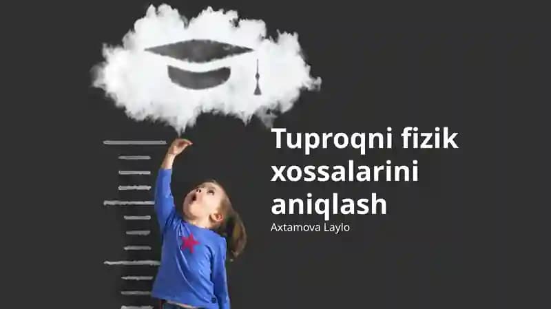 Tuproqni fizik xossalarini aniqlash