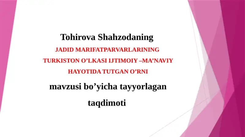 JADID MARIFATPARVARLARINING TURKISTON O’LKASI IJTIMOIY –MA’NAVIY HAYOTIDA TUTGAN O’RNI