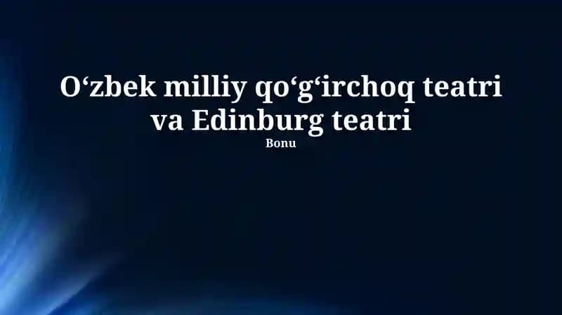 Oʻzbek milliy qoʻgʻirchoq teatri va Edinburg teatri