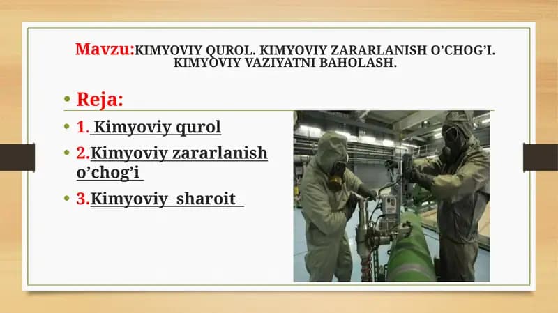 KIMYOVIY QUROL. KIMYOVIY ZАRАRLАNISH О’CHОG’I. KIMYOVIY VAZIYATNI BAHOLASH