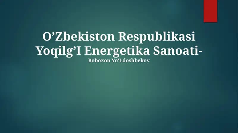 O’Zbekiston Respublikasi Yoqilg’I Energetika Sanoati