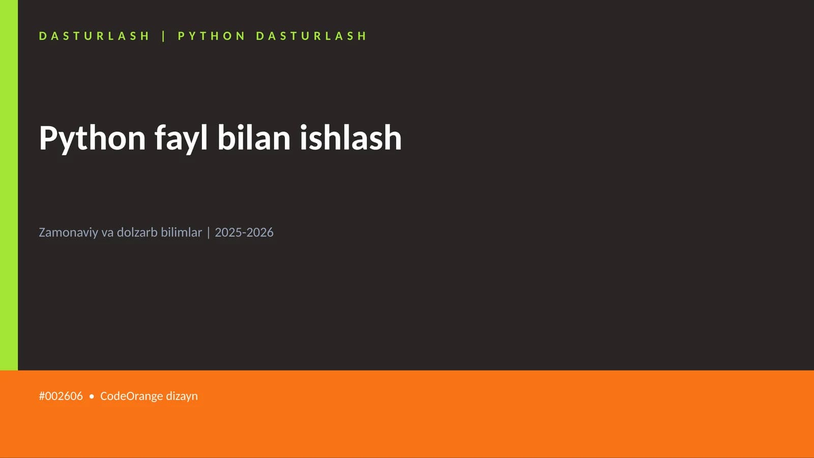 Python fayl bilan ishlash