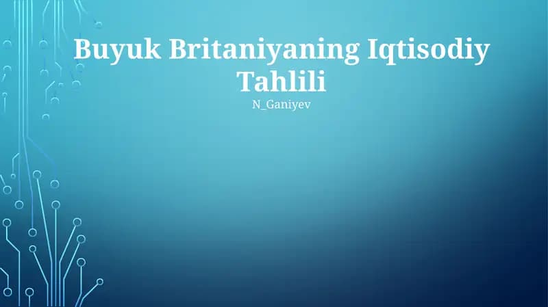 Buyuk Britaniyaning Iqtisodiy Tahlili