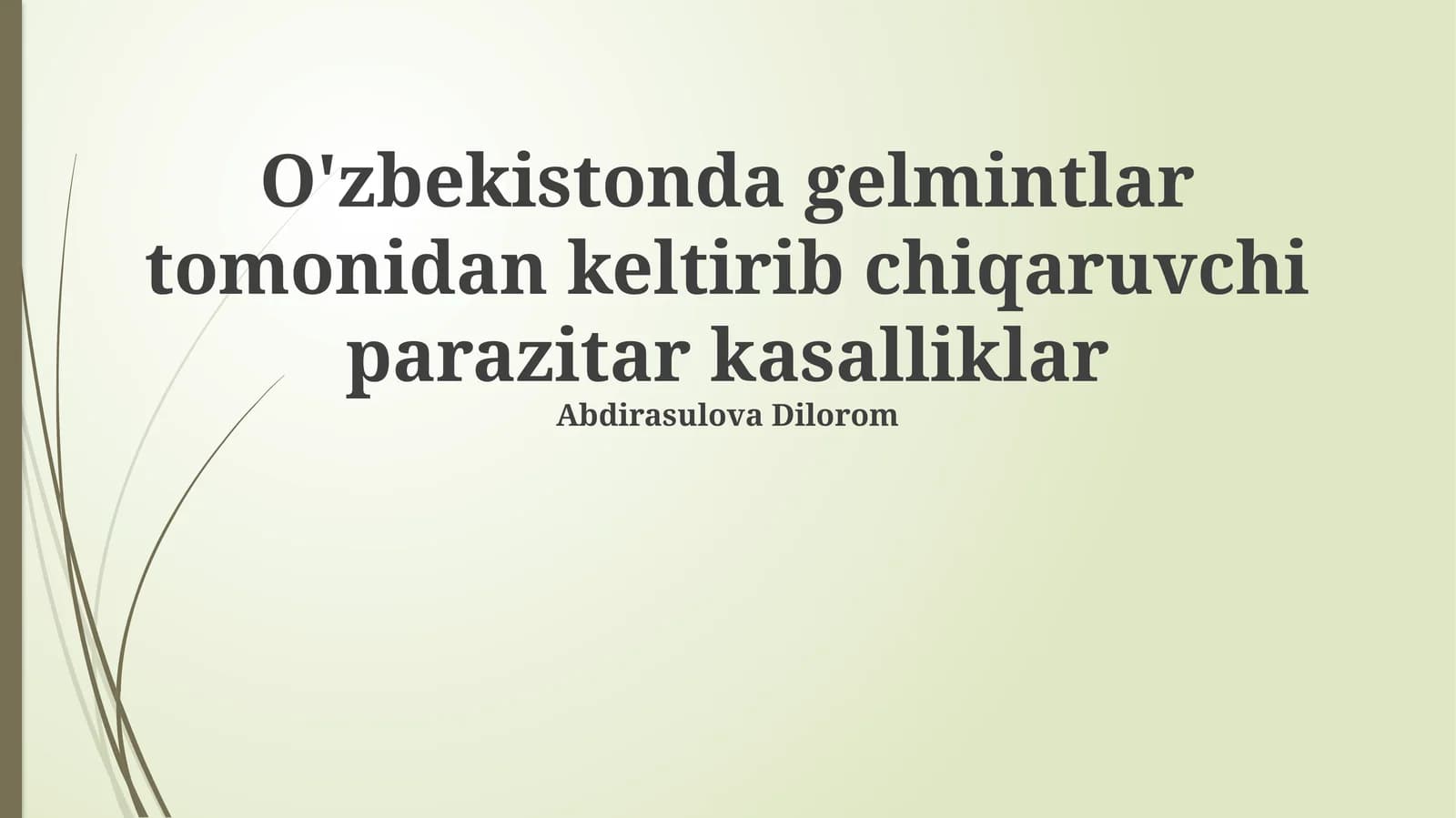 O'zbekistonda gelmintlar tomonidan keltirib chiqaruvchi parazitar kasalliklar