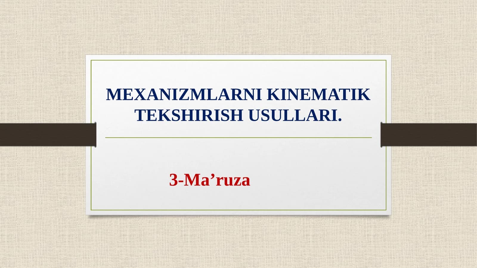 Mexanizmlarni kinematik tekshirish usullari