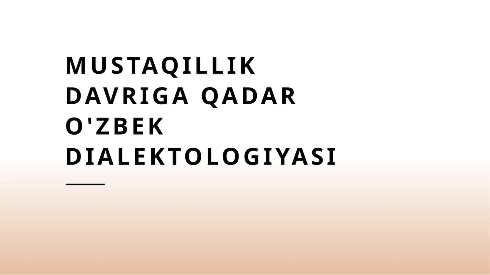 Mustaqillik davriga qadar o'zbek dialektologiyasi