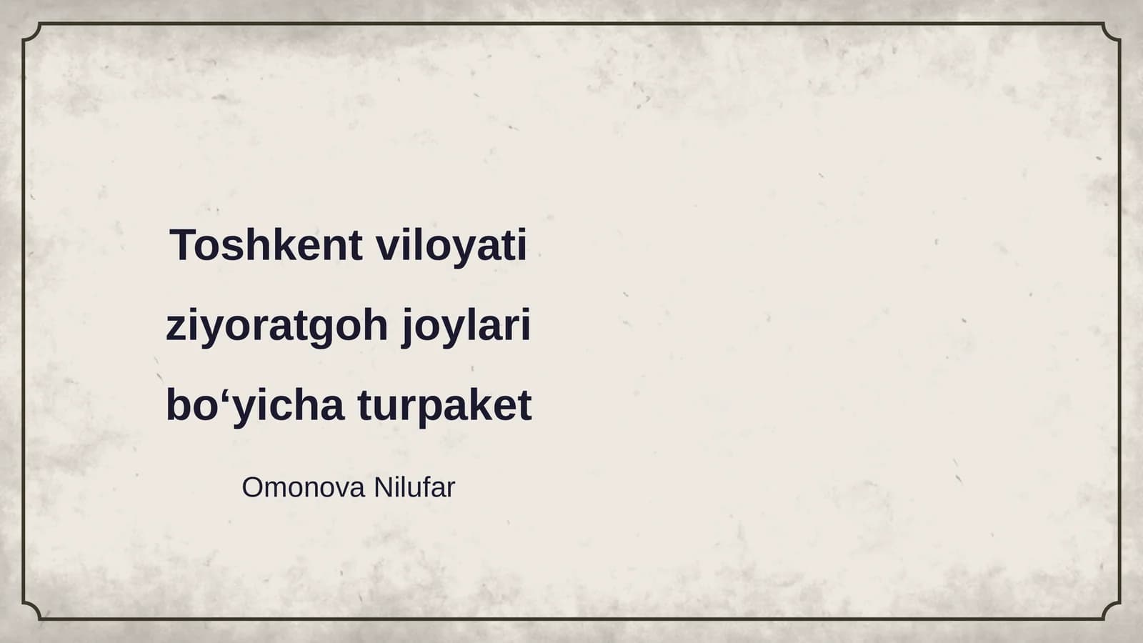 Toshkent viloyati ziyoratgoh joylari boʻyicha turpaket