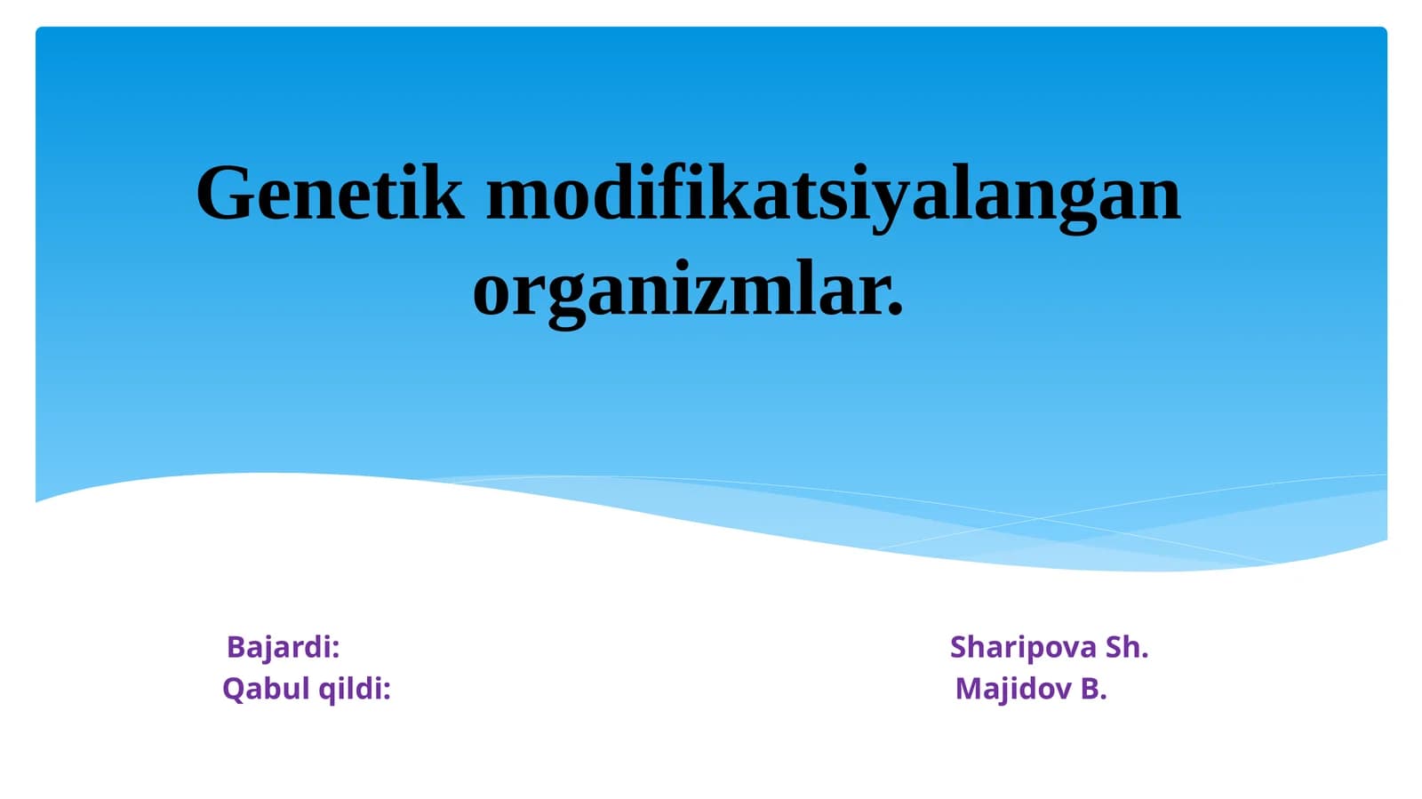 Genetik modifikatsiyalangan organizmlar mavzusida tayyor slayd, taqdimoti.