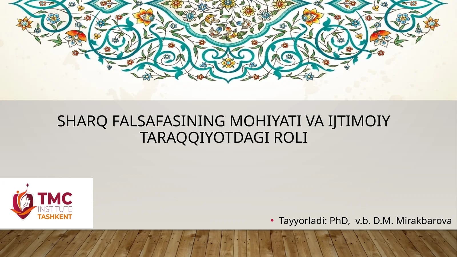 Sharq falsafasining mohiyati va ijtimoiy taraqqiyotdagi roli