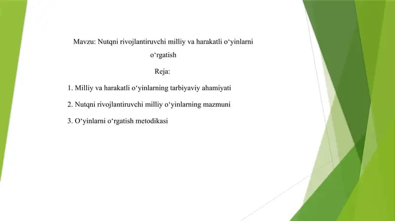 Nutqni rivojlantiruvchi milliy va harakatli o‘yinlarni o‘rgatish