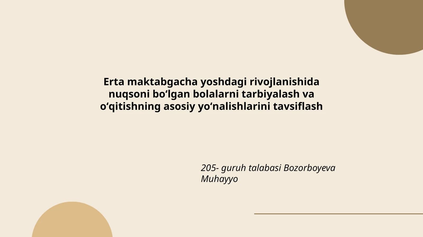 Erta maktabgacha yoshdagi rivojlanishida nuqsoni boʻlgan bolalarni tarbiyalash va oʻqitishning asosiy yoʻnalishlarini tavsiflash