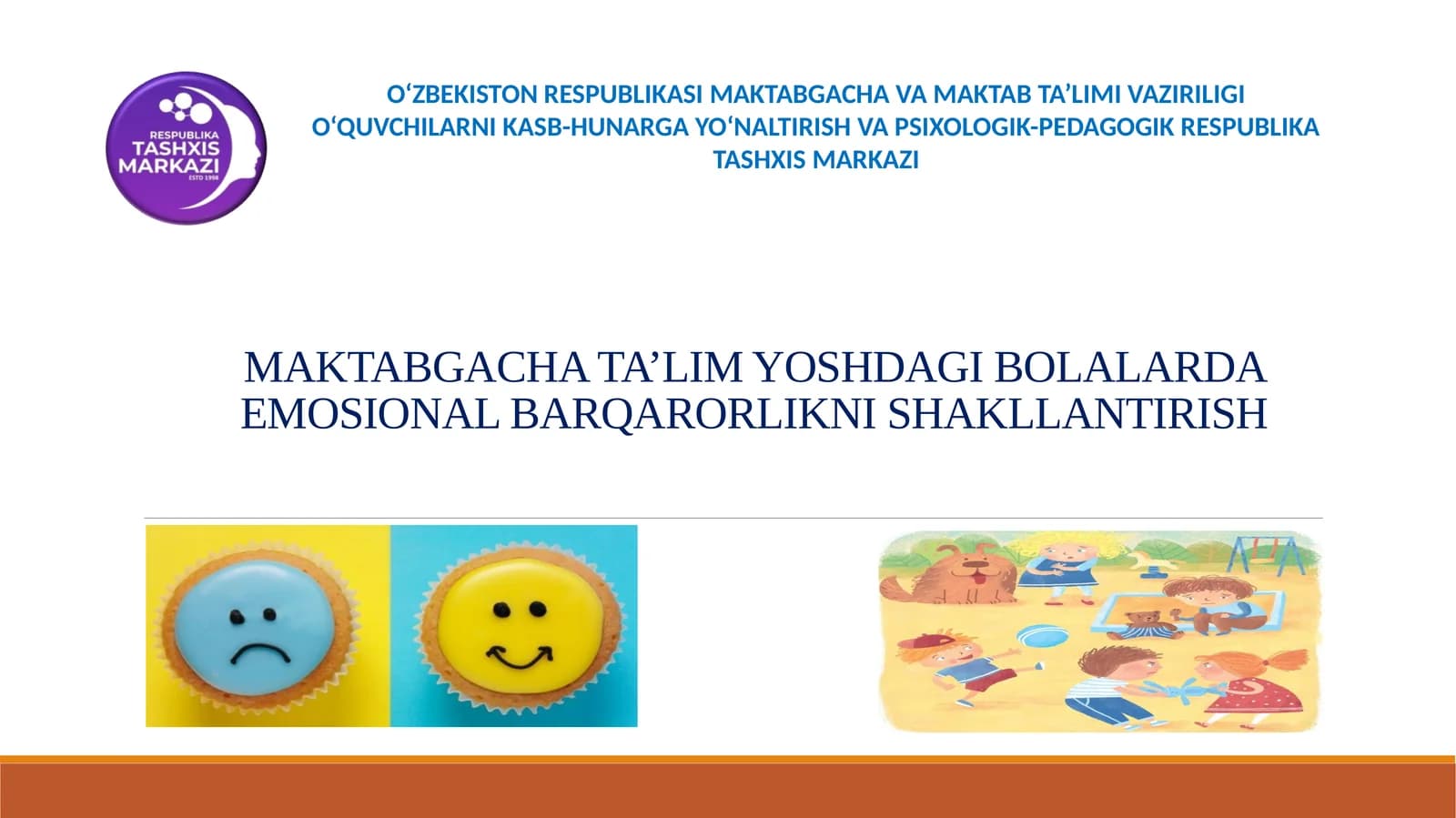 MAKTABGACHA TA’LIM YOSHDAGI BOLALARDA EMOSIONAL BARQARORLIKNI SHAKLLANTIRISH