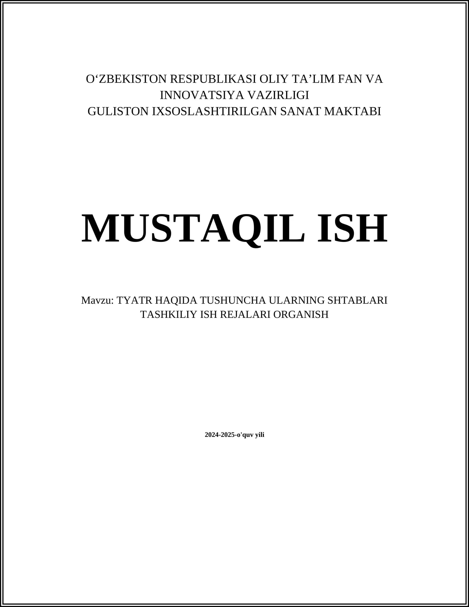 TYATR HAQIDA TUSHUNCHA ULARNING SHTABLARI TASHKILIY ISH REJALARI ORGANISH