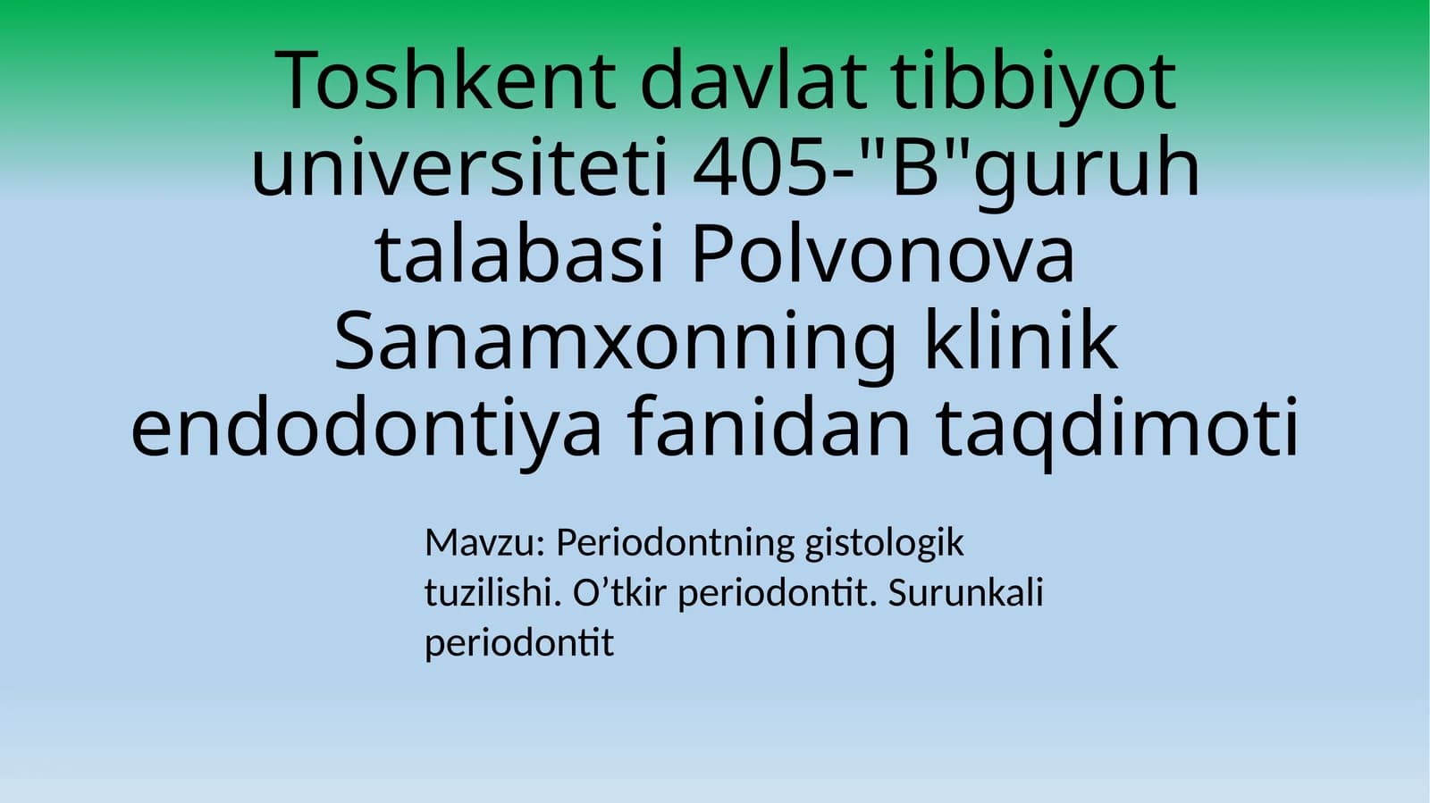 Periodontning gistologik tuzilishi. O'tkir periodontit. Surunkali periodontit