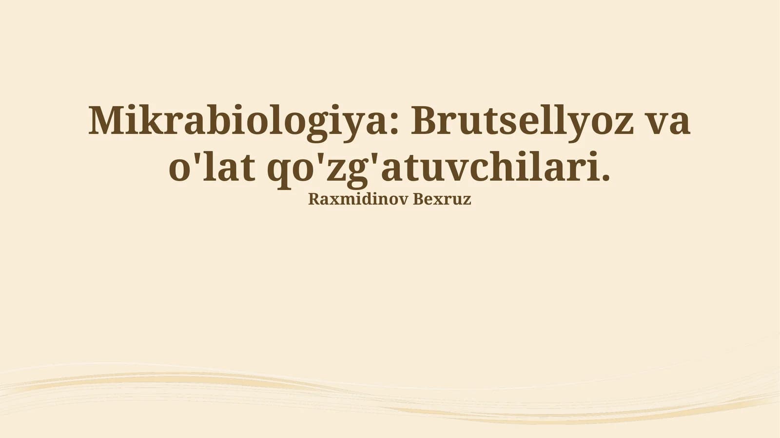 Mikrabiologiya: Brutsellyoz va o'lat qo'zg'atuvchilari