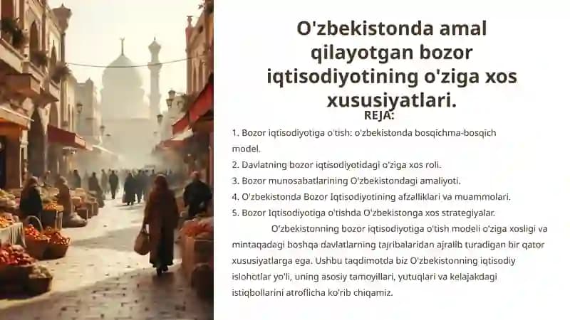 O'zbekistonda amal qilayotgan bozor iqtisodiyotining o'ziga xos xususiyatlari