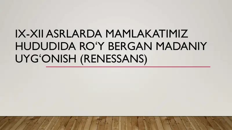 IX-XII asrlarda mamlakatimizda roʻy bergan madaniy uygʻonish renessans