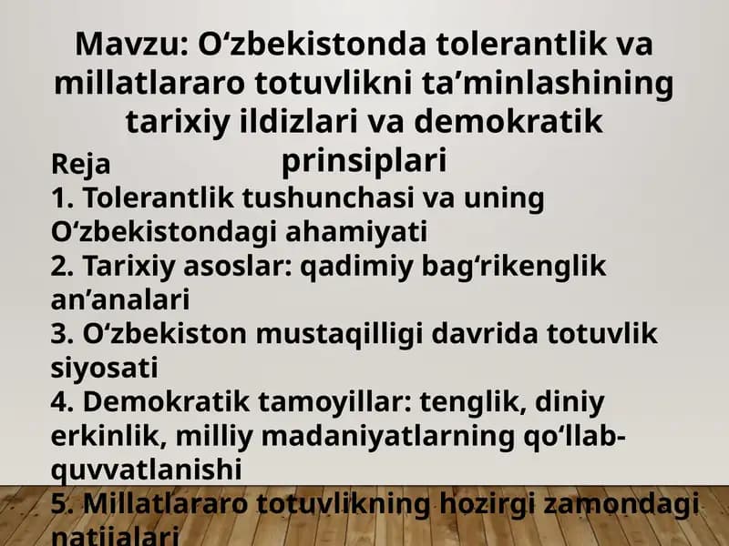 Oʻzbekistonda tolerantlik va millatlararo totuvlikni taʼminlashining tarixiy ildizlari va demokratik prinsiplari