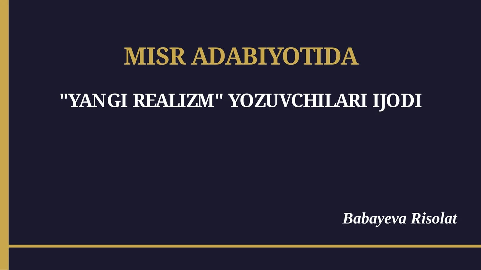 MISR ADABIYOTIDA "YANGI REALIZM" YOZUVCHILARI IJODI