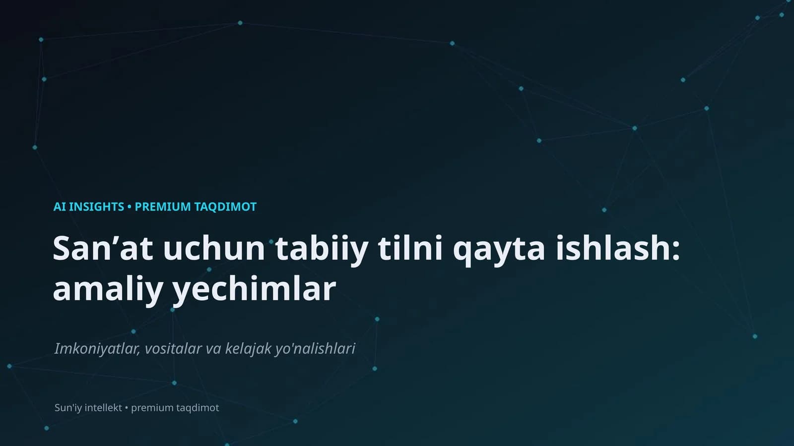 Sanʼat uchun tabiiy tilni qayta ishlash: amaliy yechimlar