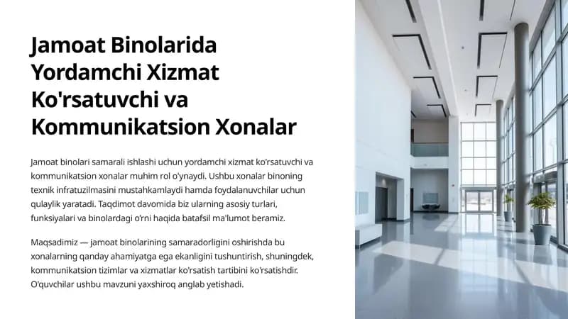 Jamoat Binolarida Yordamchi Xizmat Ko'rsatuvchi va Kommunikatsion Xonalar