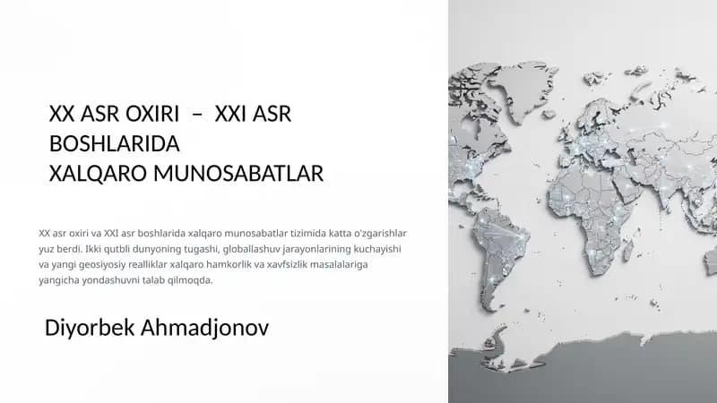 XX ASR OXIRI – XXI ASR BOSHLARIDA XALQARO MUNOSABATLAR