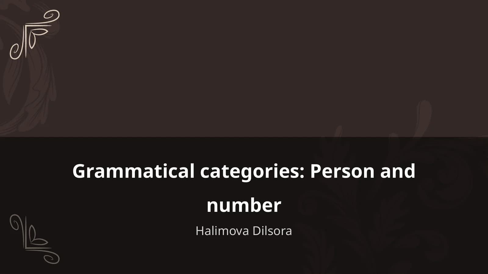 Grammatik kategoriyalar: Shakl va raqam