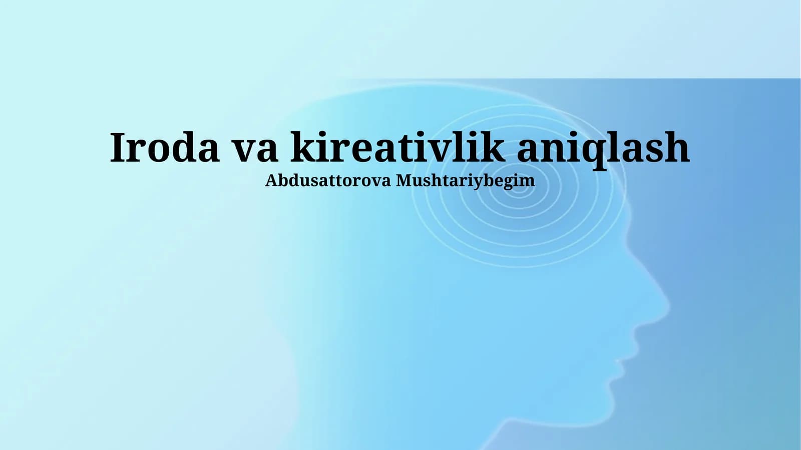 Iroda va kireativlik aniqlash
