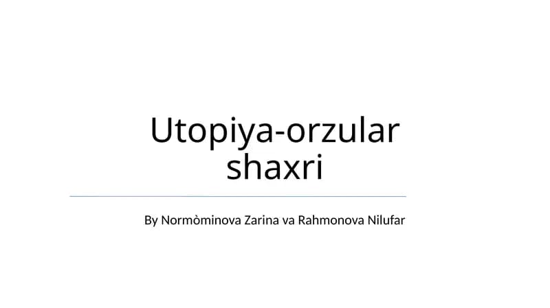 Utopiya-orzular shaxri