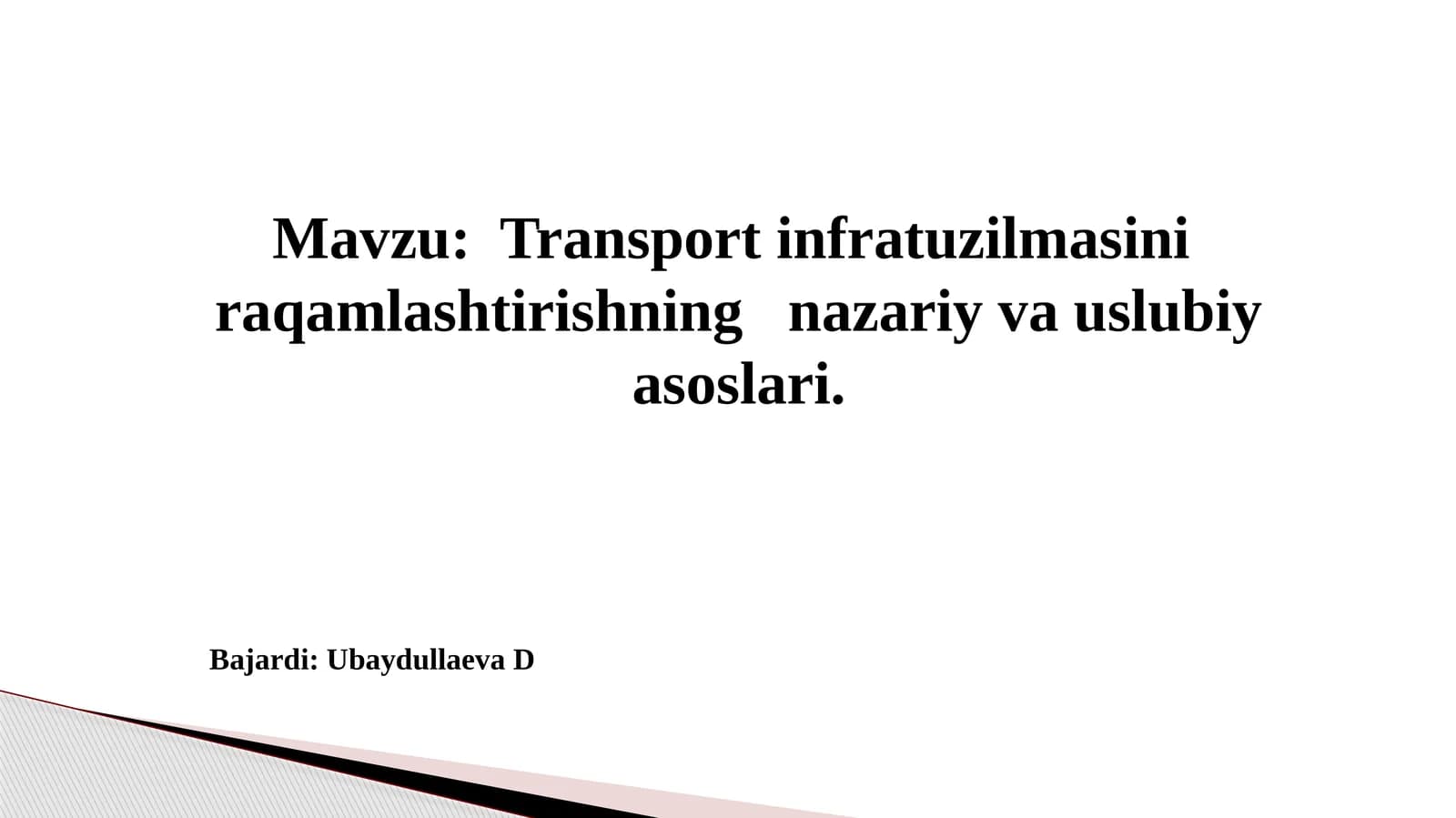 Transport infratuzilmasini raqamlashtirishning nazariy va uslubiy asoslari