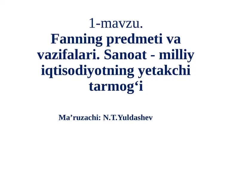 Sanoat - Milliy Iqtisodiyotning Yetakchi Tarmogi