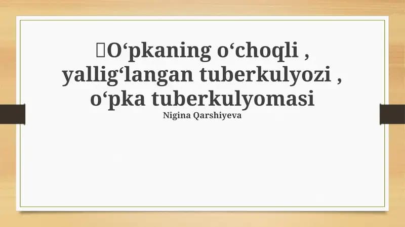 Oʻpkaning oʻchoqli, yalligʻlangan tuberkulyozi, oʻpka tuberkulyomasi