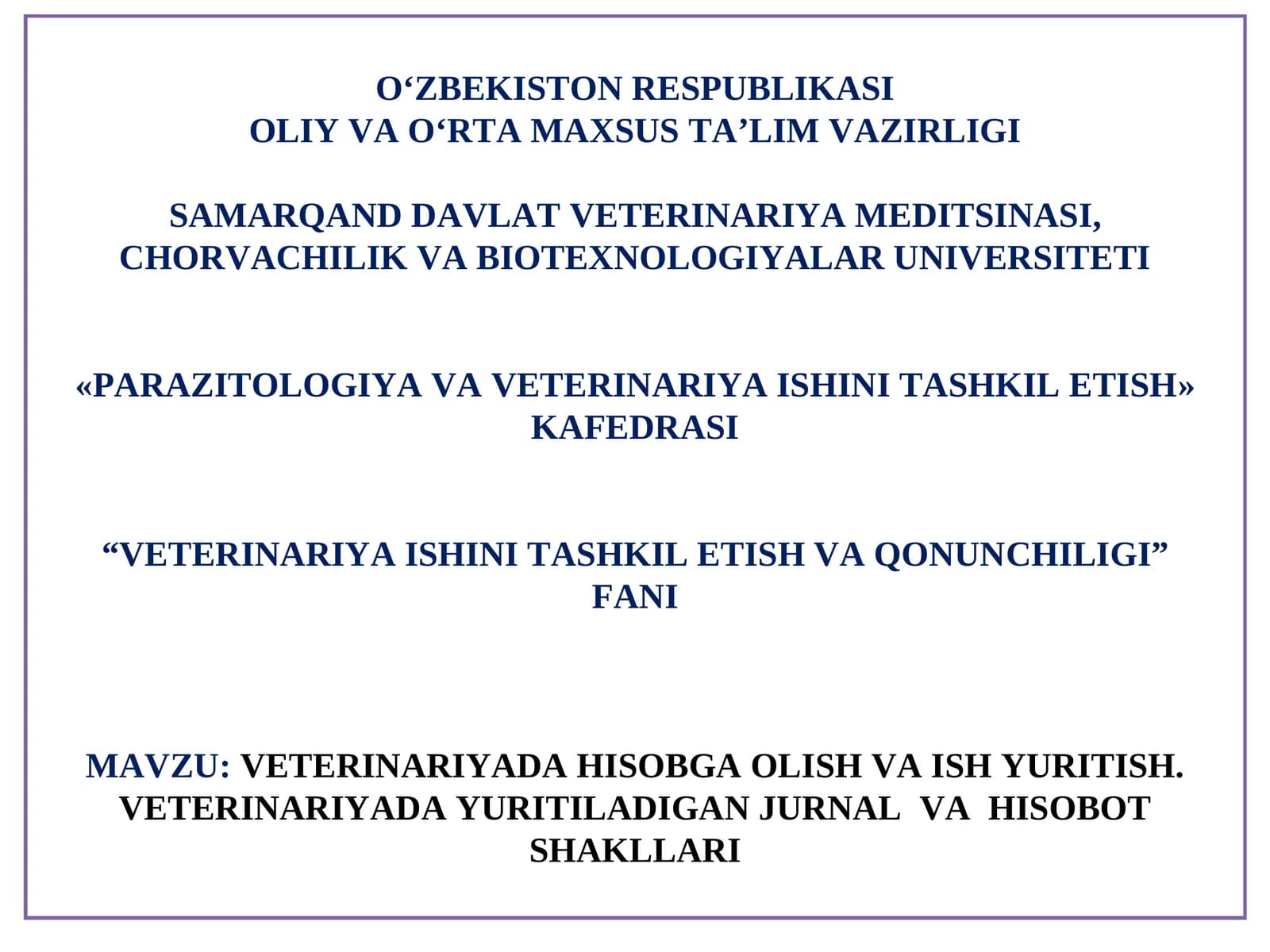 Veterinariyada hisobga olish va ish yuritish