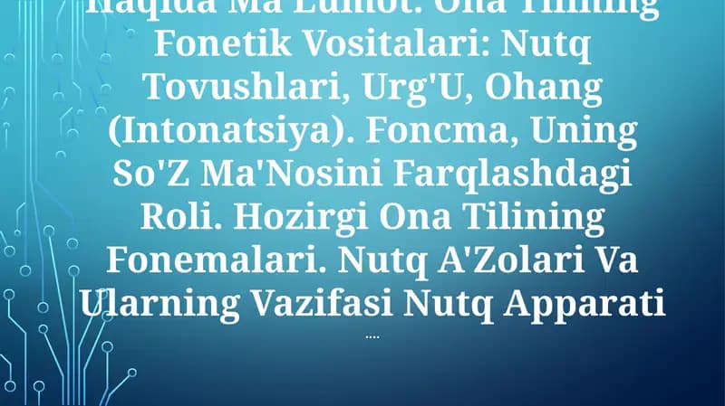 Fonetika Va Fonologiya. Hozirgi Zamon Ona Tilining Fonetik Va Fonologik Tizimi (Sistemasi) Haqida Ma'Lumot