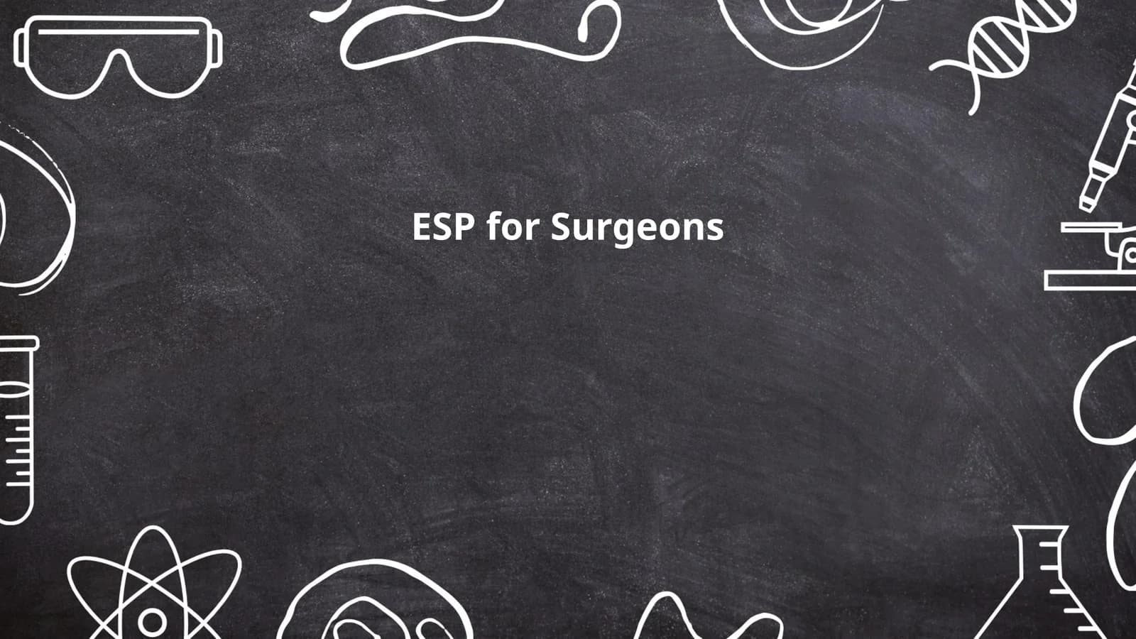 ESP for Surgeons