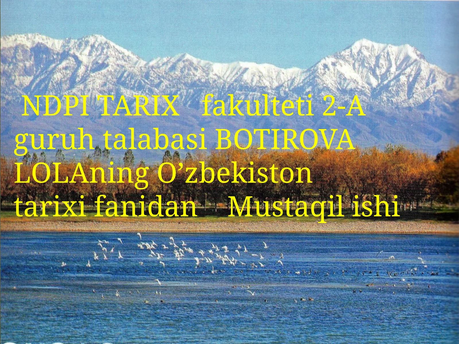NDPI TARIXfakulteti2-AguruhtalabasiBOTIROVALOLAningO’zbekistontarixifanidanMustaqilishi‘’O’zbekishi‘’.’’paxtaishi‘’siyosati