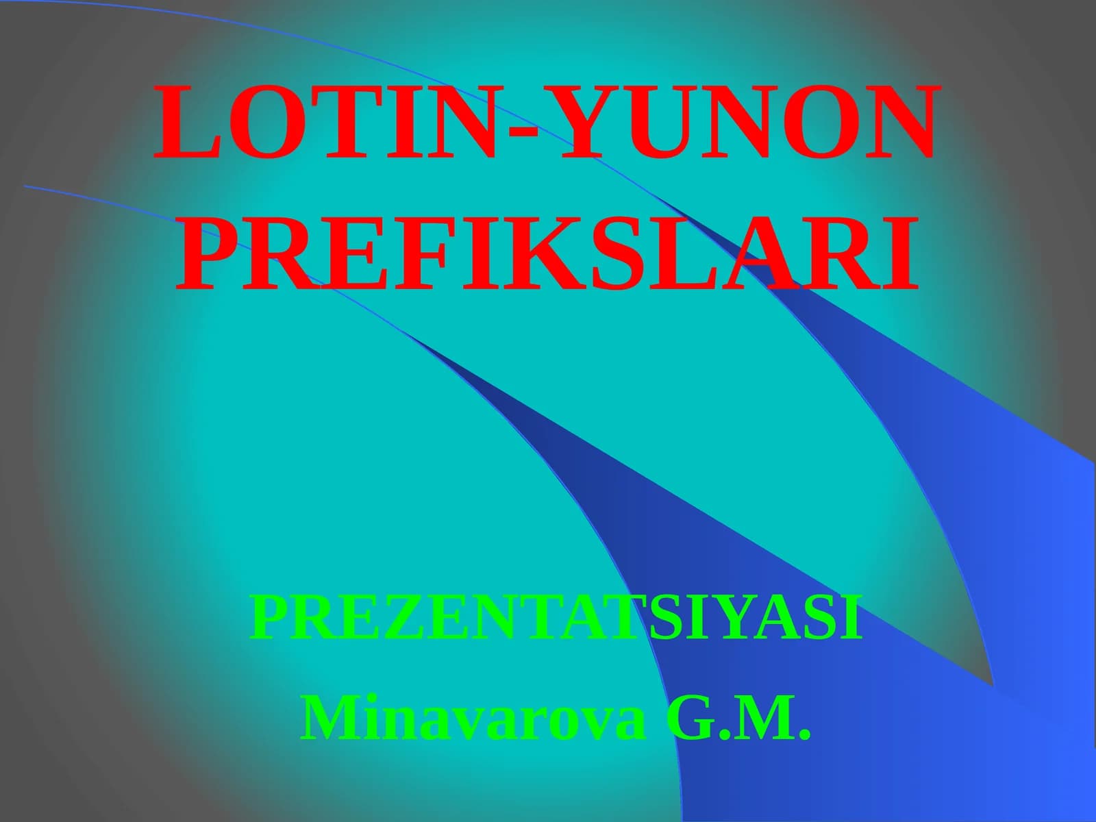 LOTIN-YUNON PREFIKSLARI PREZENTATSIYASI