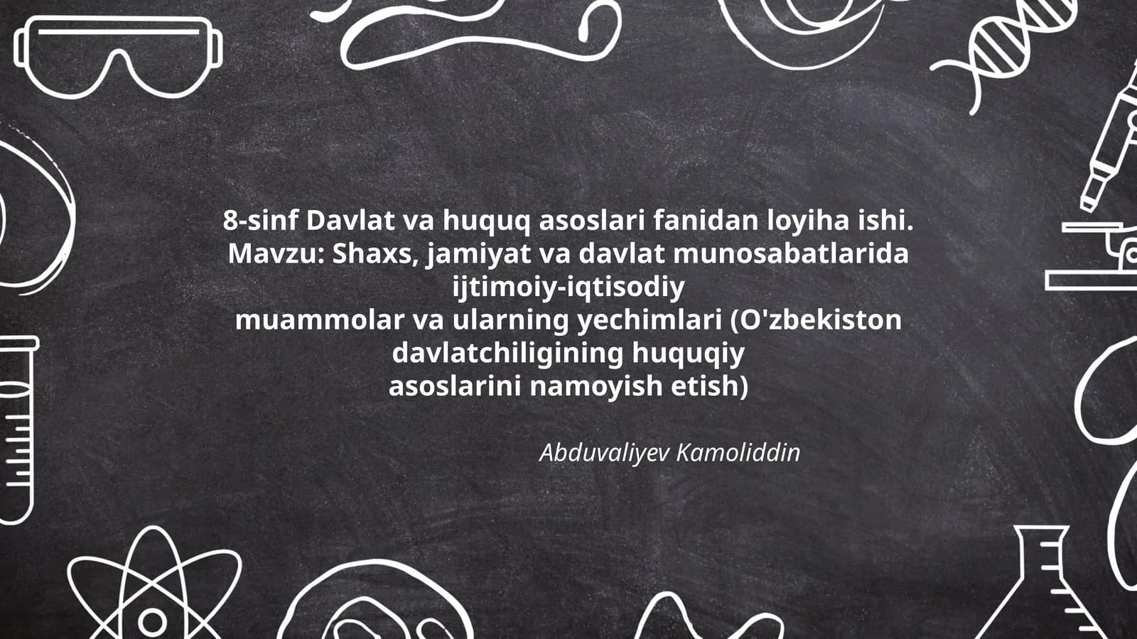8-sinf Davlat va huquq asoslari fanidan loyiha ishi