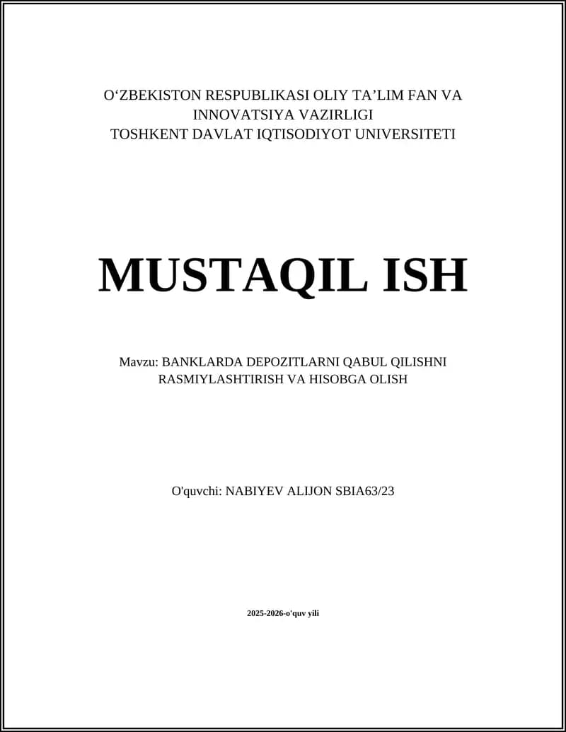 BANKLARDA DEPOZITLARNI QABUL QILISHNI RASMIYLASHTIRISH VA HISOBGA OLISH