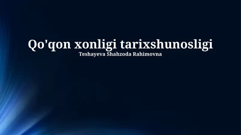 Qo'qon xonligi tarixshunosligi