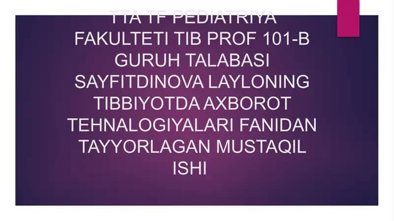 Zamonaviy axborot tehnologiyalari va ularning tibbiyot sohalarida qo'llanilishi