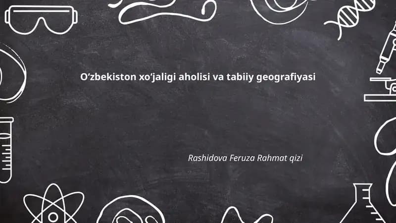 Oʻzbekiston xoʻjaligi aholisi va tabiiy geografiyasi