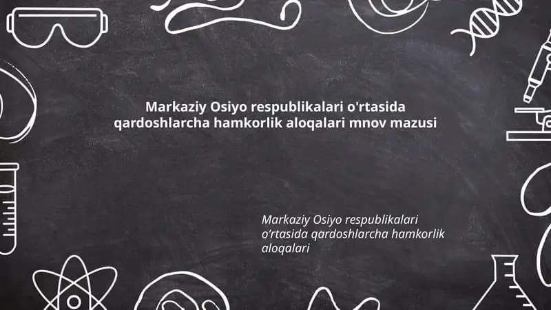 Markaziy Osiyo respublikalari o'rtasida qardoshlarcha hamkorlik aloqalari