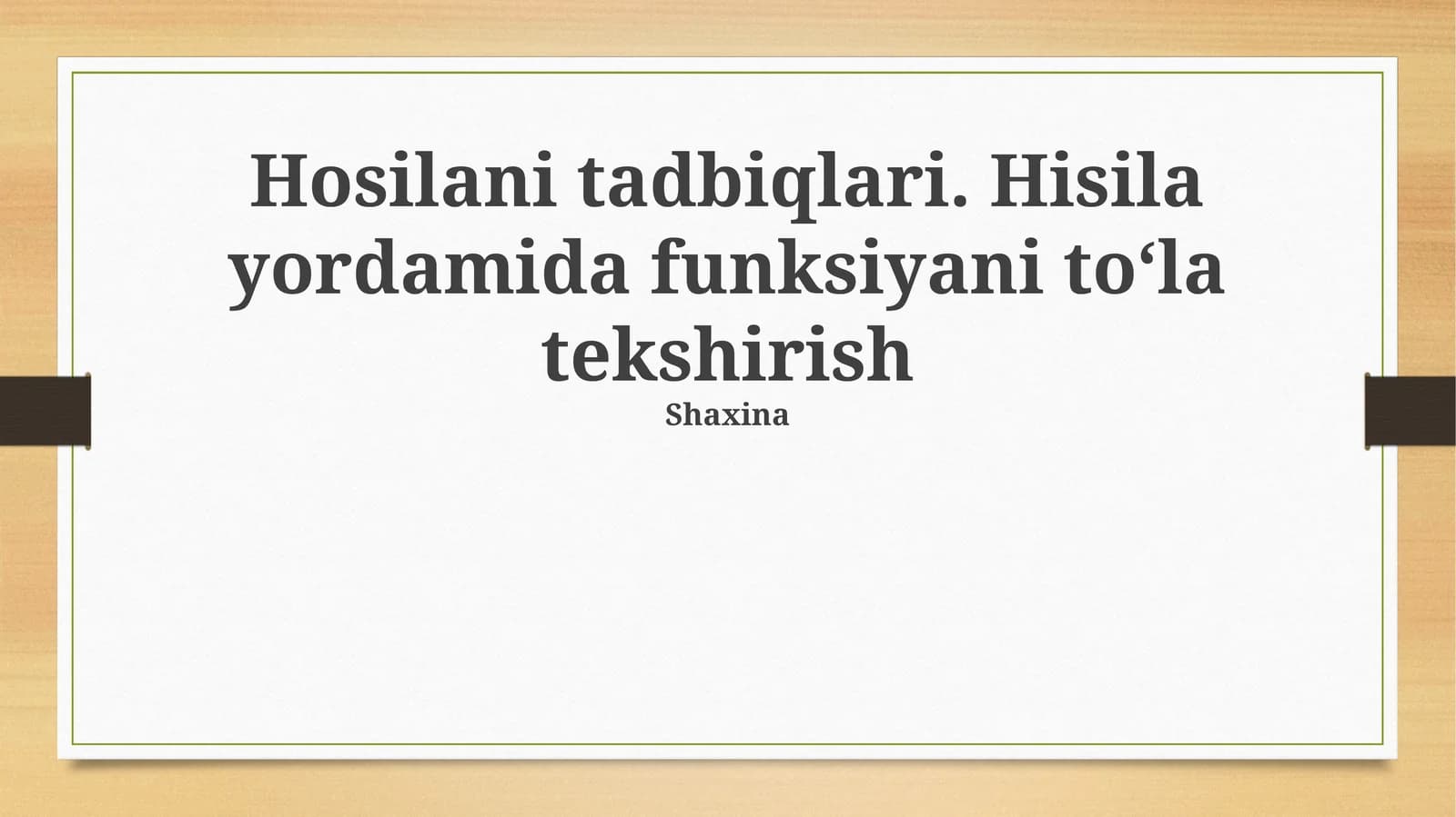 Hosilani tadbiqlari. Hisila yordamida funksiyani toʻla tekshirish