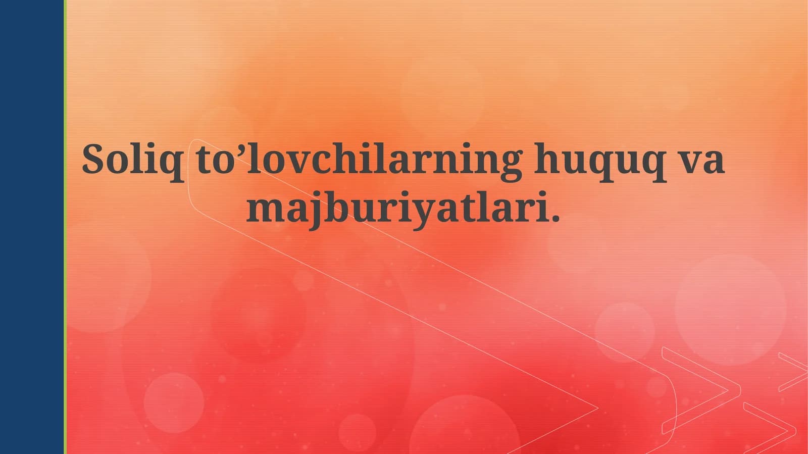 Soliqto’lovchilarninghuquqvamajburiyatlari